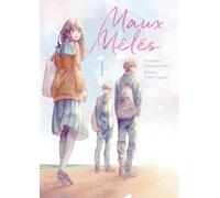 Maux mêlés - tome 1