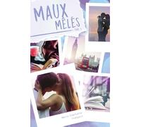 Maux mêlés - tome 3
