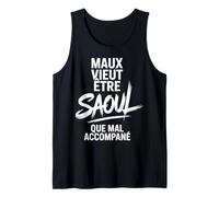 Maux Vieut Être Saoul Que Mal Accompané Humour Apéro Fête Débardeur