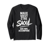 Maux Vieut Être Saoul Que Mal Accompané Humour Apéro Fête Manche Longue