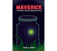 Maverick: A Firefly's Journey Beyond Limits