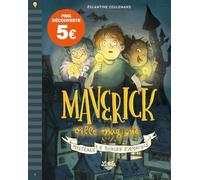Maverick, ville magique - Mystère & boules d’ampoule
