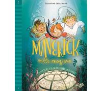 Maverick Ville Magique Tome 2 - Méfiez-Vous De L'hio Qui Dort !