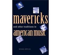 Mavericks and Other Traditions in American Music - Michael Broyles - Yale University Press - Livre en Anglais - Paperback Michael BroylesMichael Broyles (Auteur)