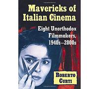 Mavericks Of Italian Cinema