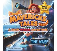 Mavericks Tales: Time Warp: A Sight Words Adventure