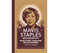 MAVIS STAPLES BIOGRAPHY: The Voice of Freedom - A Journey Through Music, Faith, and Civil Rights