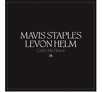 Mavis Staples & Levon Helm Carry Me Home (Vinyl)