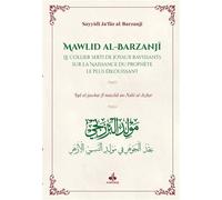 MAWLID AL-BARAZANJî - LE COL Le Collier serti de joyaux ravissants sur la Naissance du Prophète le plus éblouissant (‘Iqd al-jawhar ‘ala mawlid an-Nabî al-Azhar) - JAAFAR ALBARZANJI - Albouraq - broch