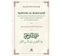 Mawlid al-Barazanjî - Le Collier serti de joyaux ravissants sur la Naissance du Prophète le plus éblouissant (‘Iqd al-jawhar ‘ala mawlid an-Nabî al-Azhar)