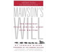 Mawsons Will The Greatest Polar Survival Story Ever Written by Lennard Bickel & Foreword by Sir Edmund Hillary Lennard Bickel (Auteur)