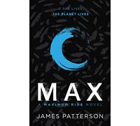 Max: A Maximum Ride Novel: (Maximum Ride 5)