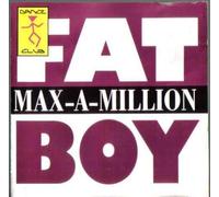 Max-a-Million - Fat Boy/6 RMX