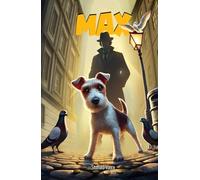 Max: A tail of two lives