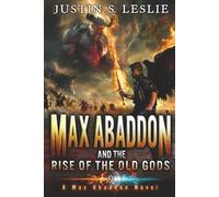 Max Abaddon and The Rise of The Old Gods: A Max Abaddon Novel