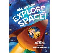 Max and Buddy Explore Space!