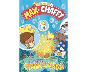 Max and Chaffy: Hunt for the Pirate's Gold (from the multi-million-selling creative genius Jamie Smart)