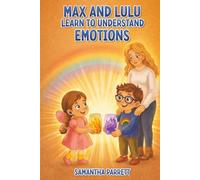 MAX AND LULU LEARN TO UNDERSTAND EMOTIONS
