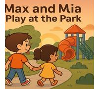 Max and Mia play at the park.