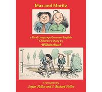 Max And Moritz: A Dual Language German-English Children's Story