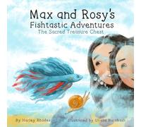 Max and Rosy's Fishtastic Adventures: The Sacred Treasure Chest