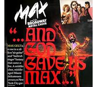 Max & THE BROADWAY METAL CHOIR - and God Gave Us Max [Import]