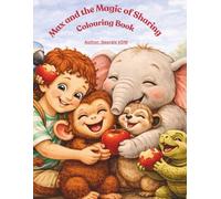 Max and the Magic of Sharing -: Colouring Book