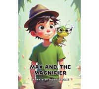 Max and The Magnifier: Helping Kids Become Detectives of Their Own Thoughts