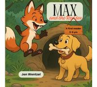 Max and the Red Fox: A first reader - 3-6 yrs