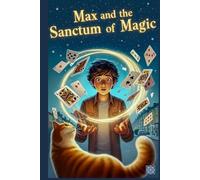 Max and the Sanctum of Magic