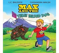 Max And The Three Headed Dog