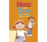 Max And Zoe: Too Many Tricks