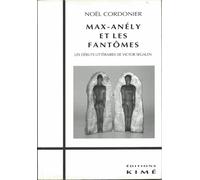 Max-Anély Et Les Fantômes - Les Débuts Littéraires De Victor Ségalen