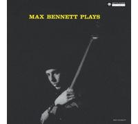 Max Bennett Plays (Remastered/Japanese Pressing) [Import]