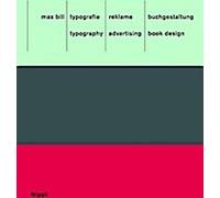 Max Bill : typographie, publicité, conception de livres