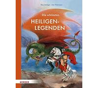 Max Bolliger Ute Thönissen Die schönsten Heiligenlegenden (Relié)