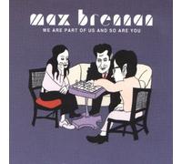 Max Brennan - We Part of Us & So are You [Import]