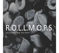 Max.Brothers. Feat. Fritz Fisc - R.O.l.l.M.O.P.S [Import]