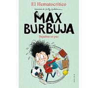 Max Burbuja 1 - Dejadme en paz