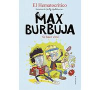 Max Burbuja 3 - Se hace viral
