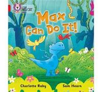 Max Can Do It by Charlotte Raby Charlotte Raby (Auteur)