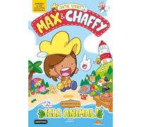 Max & Chaffy 1. ¡Bienvenidos a Isla Animal!