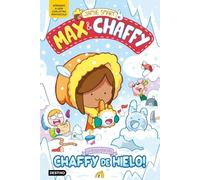 Max & Chaffy 3. ¡La búsqueda del chaffy de hielo!