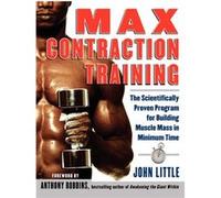 Max Contraction Training by John Little Little, John (Auteur)
