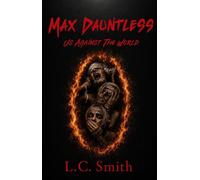 Max Dauntless - Us Against the World Max Dauntless, #3 - L.c. Smith - L C Smith - ebook (ePub) - Livre