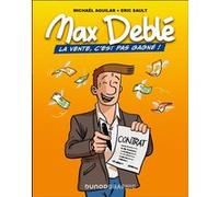 Max Deblé Michaël Aguilar (Auteur), Éric Sault (Illustration)