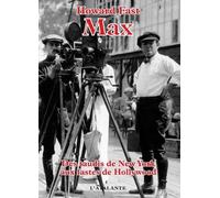 Max - Des Taudis De New York Aux Fastes De Hollywood