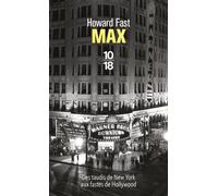 Max - Des taudis de New York aux fastes de Hollywood - Howard Fast - 10/18 - Poche - Roman