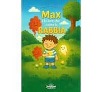 Max e la luce che calma la rabbia