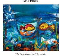 Max Eider - Best Kisser in The World [Import]